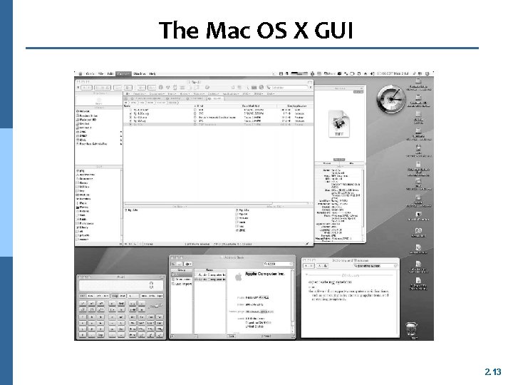 The Mac OS X GUI 2. 13 