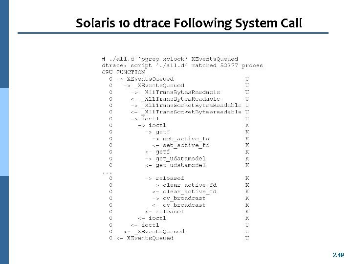 Solaris 10 dtrace Following System Call 2. 49 