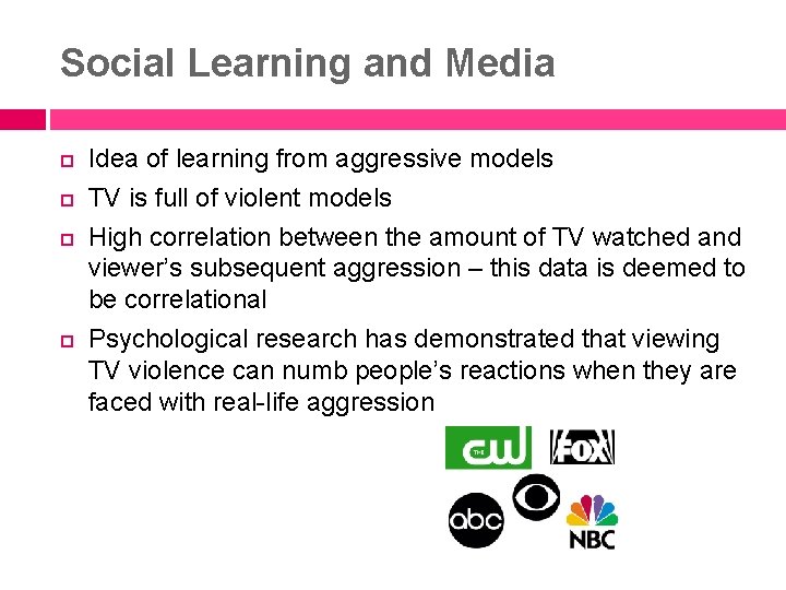 Social Learning and Media Idea of learning from aggressive models TV is full of