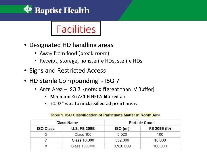 Facilities • Designated HD handling areas • Away from food (break room) • Receipt, Facilities • Designated HD handling areas • Away from food (break room) • Receipt,