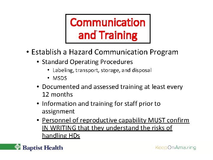 Communication and Training • Establish a Hazard Communication Program • Standard Operating Procedures • Communication and Training • Establish a Hazard Communication Program • Standard Operating Procedures •