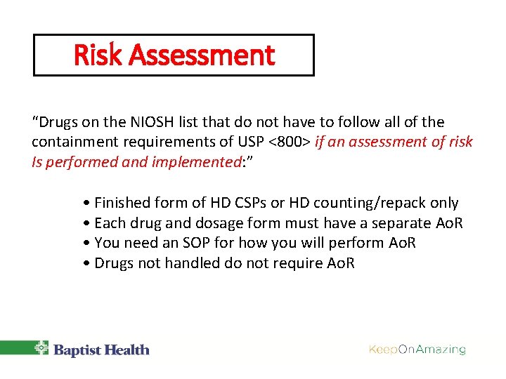 Risk Assessment “Drugs on the NIOSH list that do not have to follow all Risk Assessment “Drugs on the NIOSH list that do not have to follow all