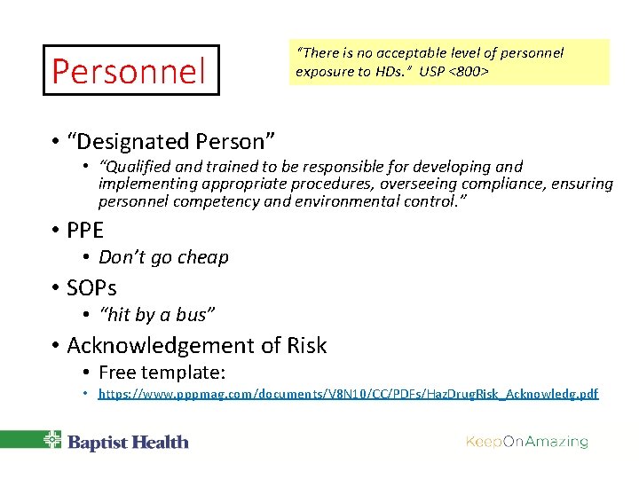 Personnel “There is no acceptable level of personnel exposure to HDs. ” USP <800> Personnel “There is no acceptable level of personnel exposure to HDs. ” USP <800>