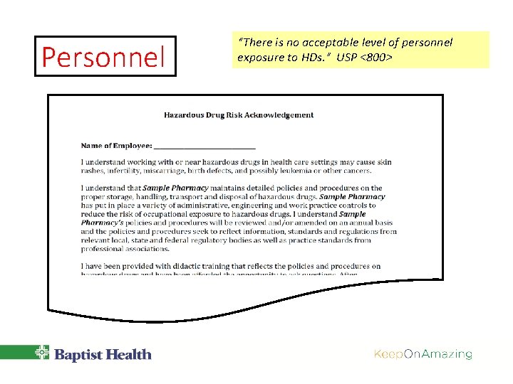 Personnel “There is no acceptable level of personnel exposure to HDs. ” USP <800> Personnel “There is no acceptable level of personnel exposure to HDs. ” USP <800>
