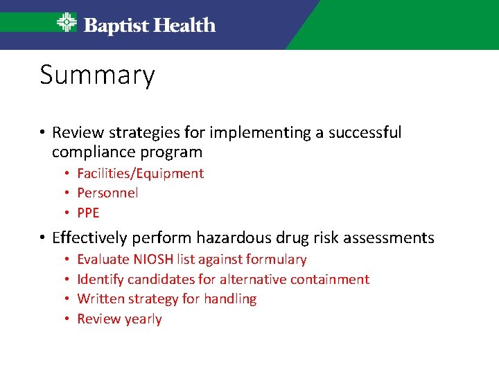 Summary • Review strategies for implementing a successful compliance program • Facilities/Equipment • Personnel Summary • Review strategies for implementing a successful compliance program • Facilities/Equipment • Personnel