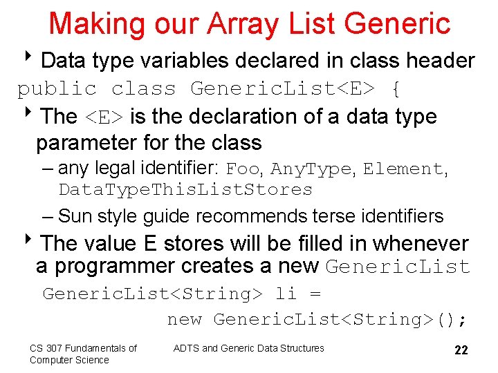 Making our Array List Generic 8 Data type variables declared in class header public