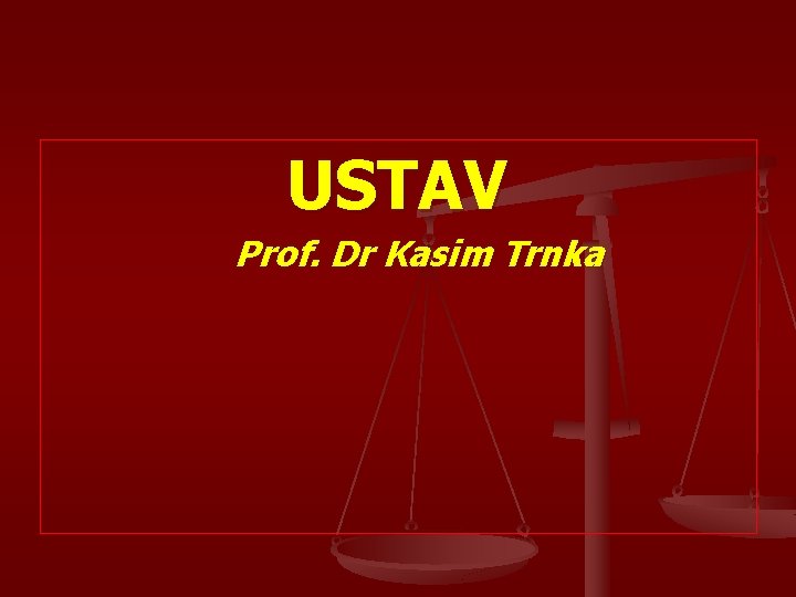 USTAV Prof. Dr Kasim Trnka 