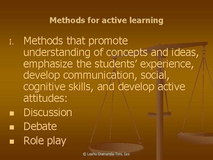 Methods for active learning I. n n n Methods that promote understanding of concepts