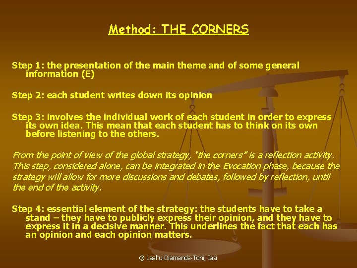 Method: THE CORNERS Step 1: the presentation of the main theme and of some