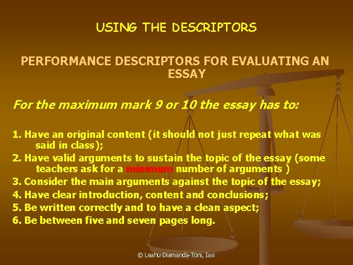 USING THE DESCRIPTORS PERFORMANCE DESCRIPTORS FOR EVALUATING AN ESSAY For the maximum mark 9