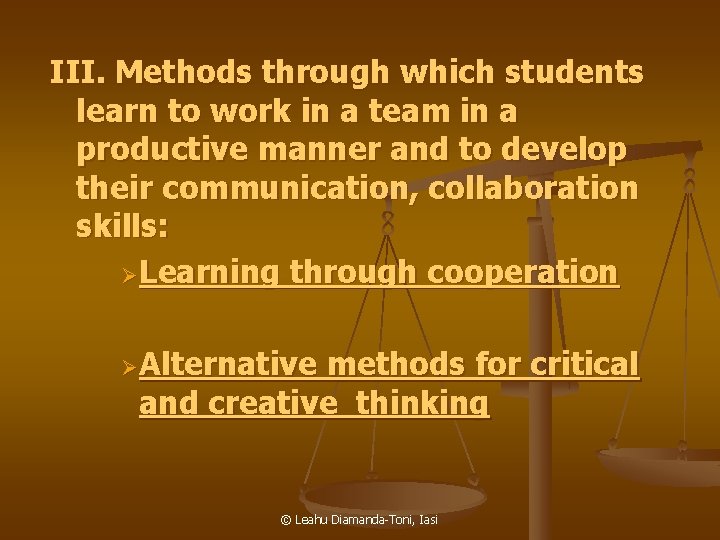 III. Methods through which students learn to work in a team in a productive