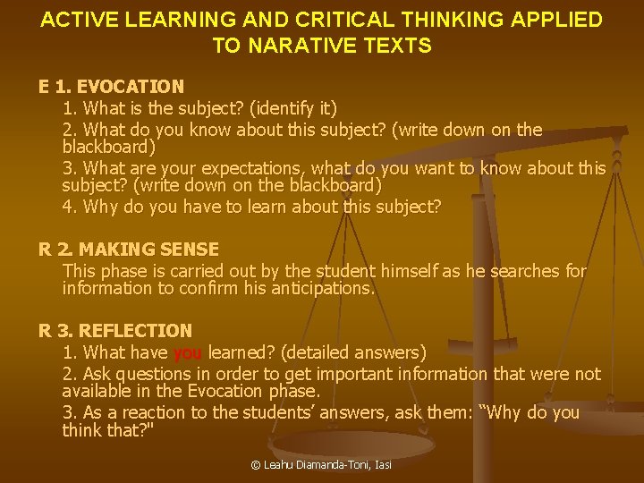 ACTIVE LEARNING AND CRITICAL THINKING APPLIED TO NARATIVE TEXTS E 1. EVOCATION 1. What