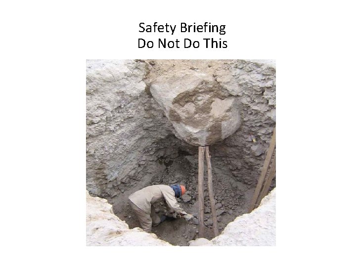 Safety Briefing Do Not Do This 