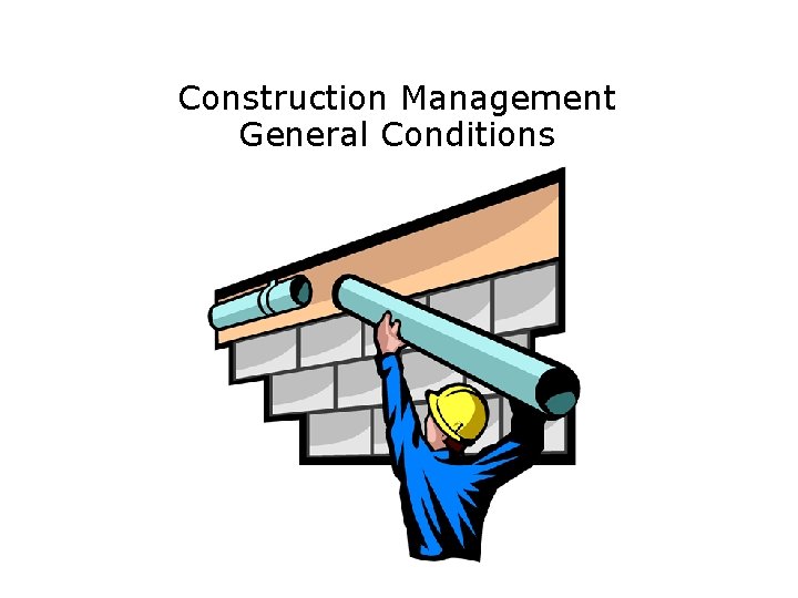 Construction Management General Conditions 