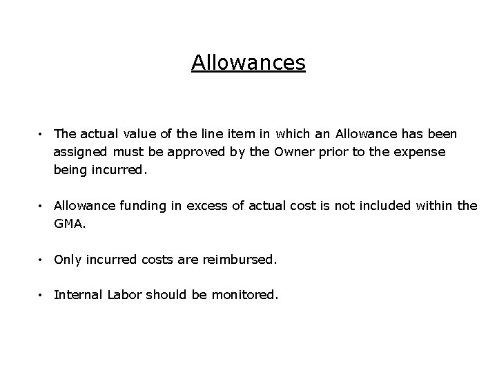 Allowances • The actual value of the line item in which an Allowance has