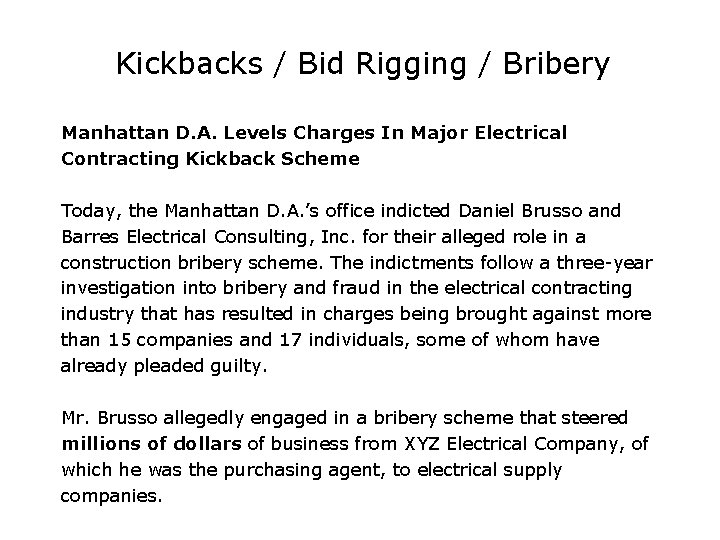 Kickbacks / Bid Rigging / Bribery Manhattan D. A. Levels Charges In Major Electrical