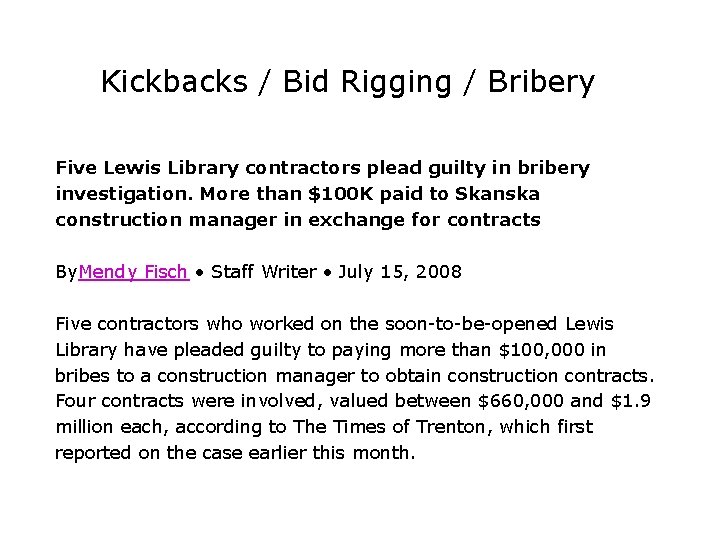 Kickbacks / Bid Rigging / Bribery Five Lewis Library contractors plead guilty in bribery