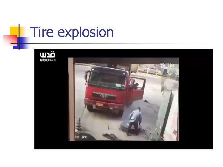 Tire explosion 