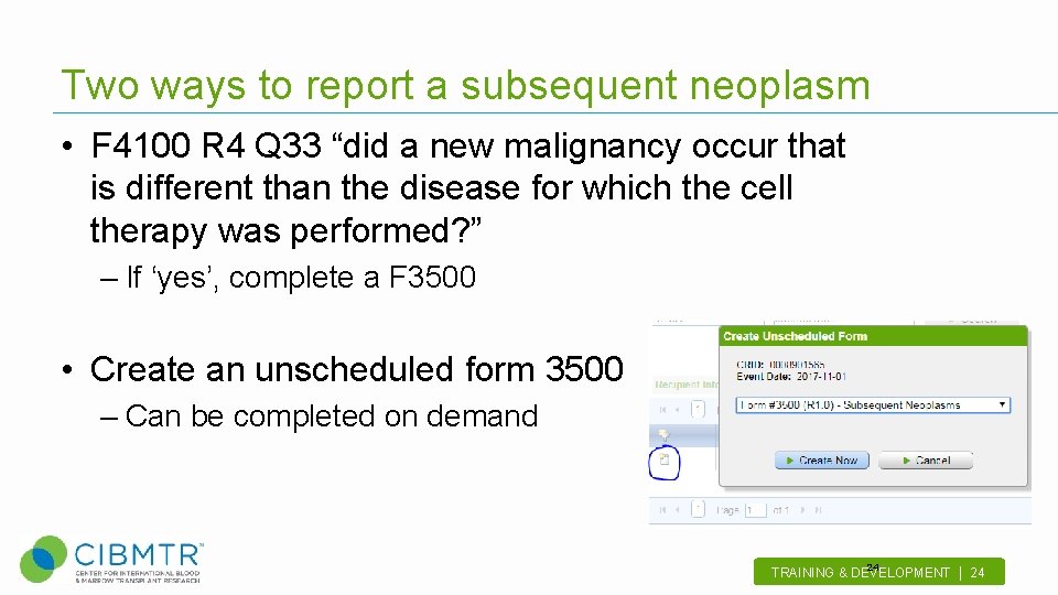 Two ways to report a subsequent neoplasm • F 4100 R 4 Q 33