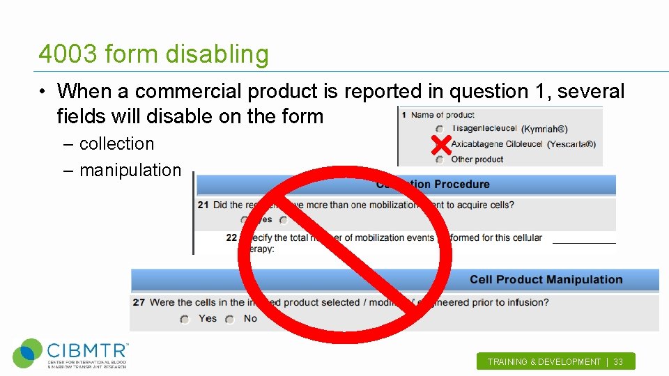 4003 form disabling • When a commercial product is reported in question 1, several