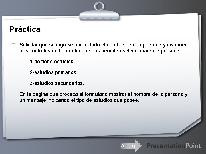 Práctica p Solicitar que se ingrese por teclado el nombre de una persona y