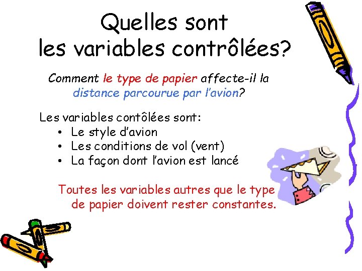 Quelles sont les variables contrôlées? Comment le type de papier affecte-il la distance parcourue