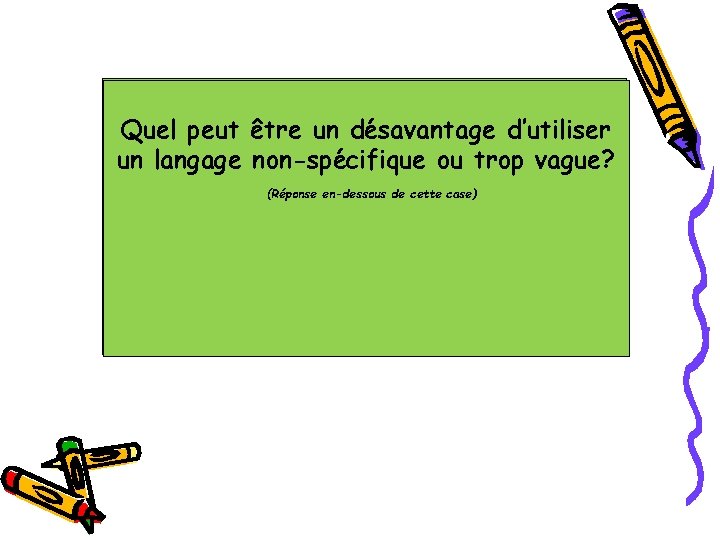 La question peut être Quel peut être un désavantage d’utiliser interpréter de plusieurs un