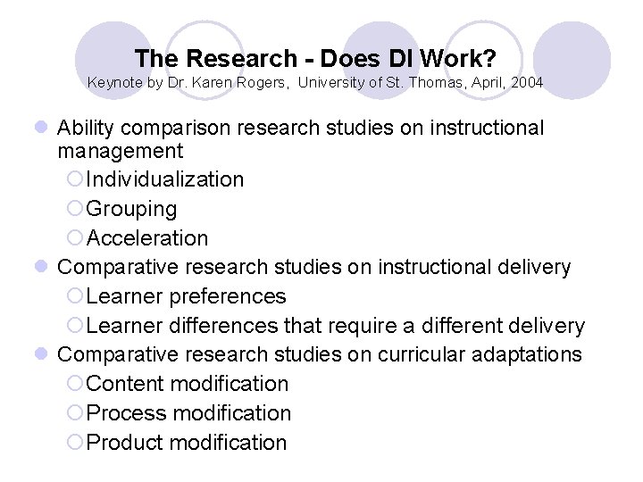 The Research - Does DI Work? Keynote by Dr. Karen Rogers, University of St.