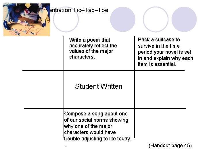  Differentiation Tic–Tac–Toe Write a poem that accurately reflect the values of the major