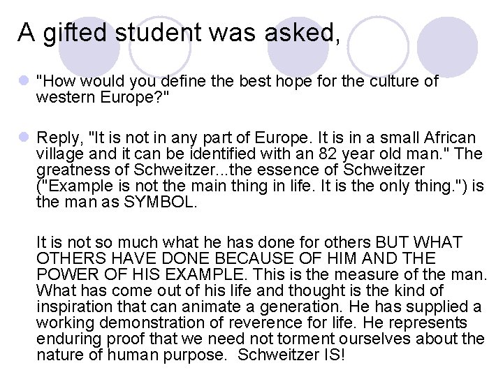 A gifted student was asked, l "How would you define the best hope for