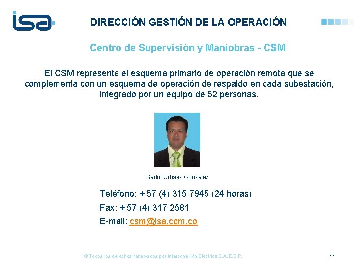 DIRECCIÓN GESTIÓN DE LA OPERACIÓN Centro de Supervisión y Maniobras - CSM El CSM