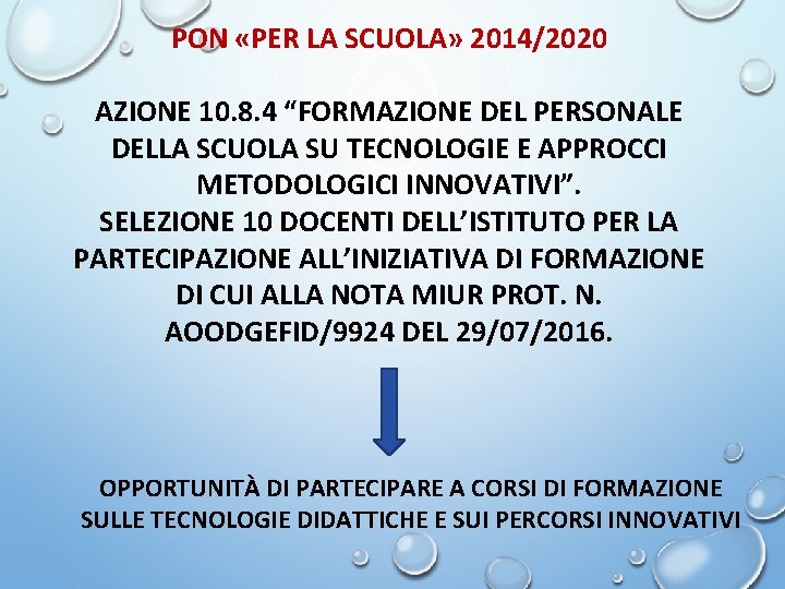 PON «PER LA SCUOLA» 2014/2020 AZIONE 10. 8. 4 “FORMAZIONE DEL PERSONALE DELLA SCUOLA