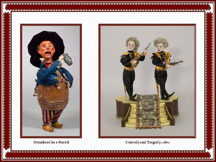 Drunkard in a Barrel Comedy and Tragedy, 1870 