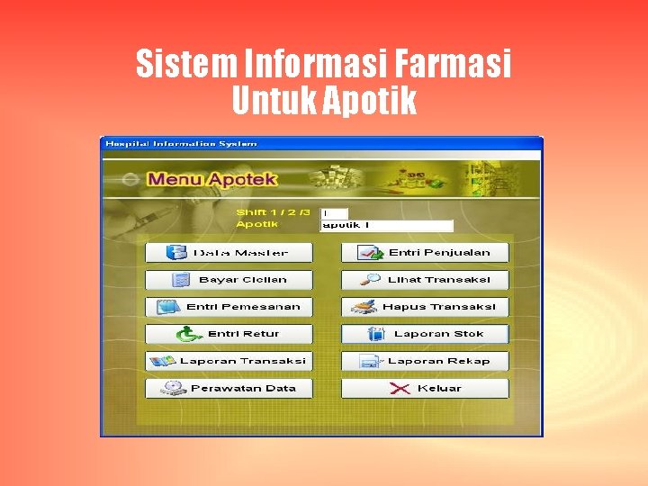 Sistem Informasi Farmasi Untuk Apotik 