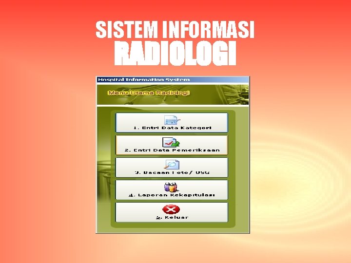 SISTEM INFORMASI RADIOLOGI 