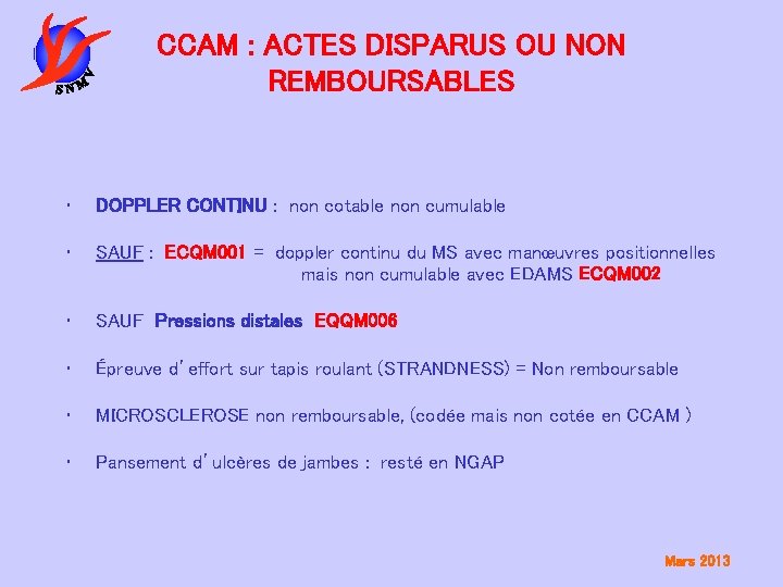 CCAM : ACTES DISPARUS OU NON REMBOURSABLES • DOPPLER CONTINU : non cotable non