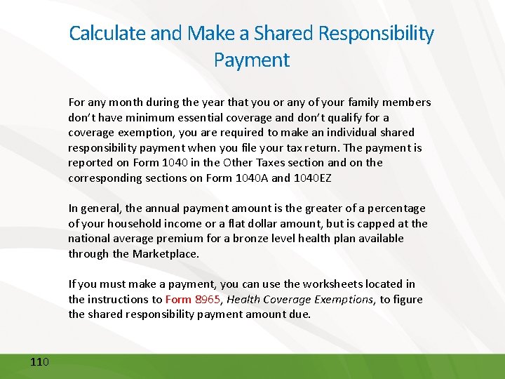 Calculate and Make a Shared Responsibility Payment For any month during the year that
