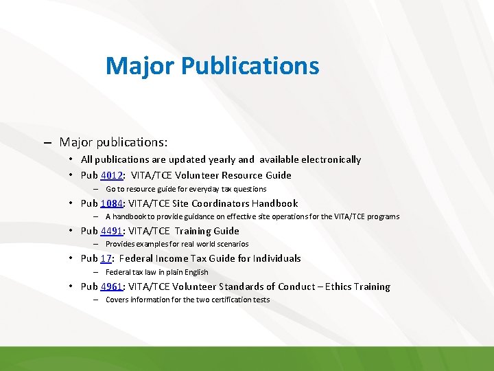 Major Publications – Major publications: • All publications are updated yearly and available electronically