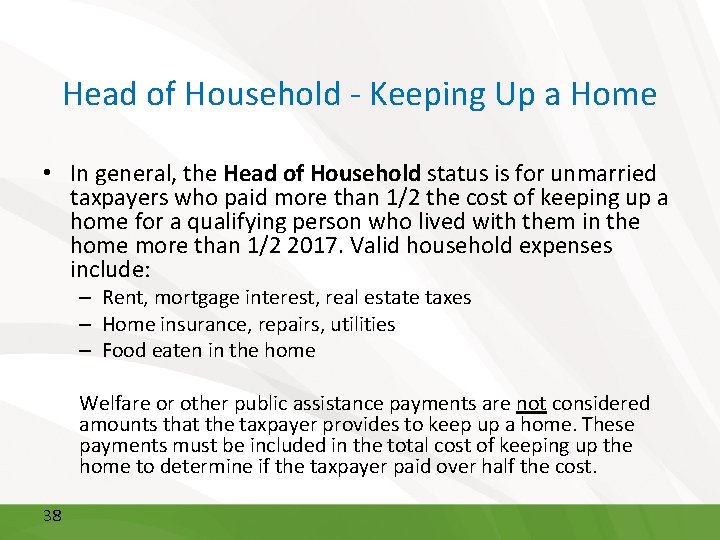 Head of Household - Keeping Up a Home • In general, the Head of Head of Household - Keeping Up a Home • In general, the Head of
