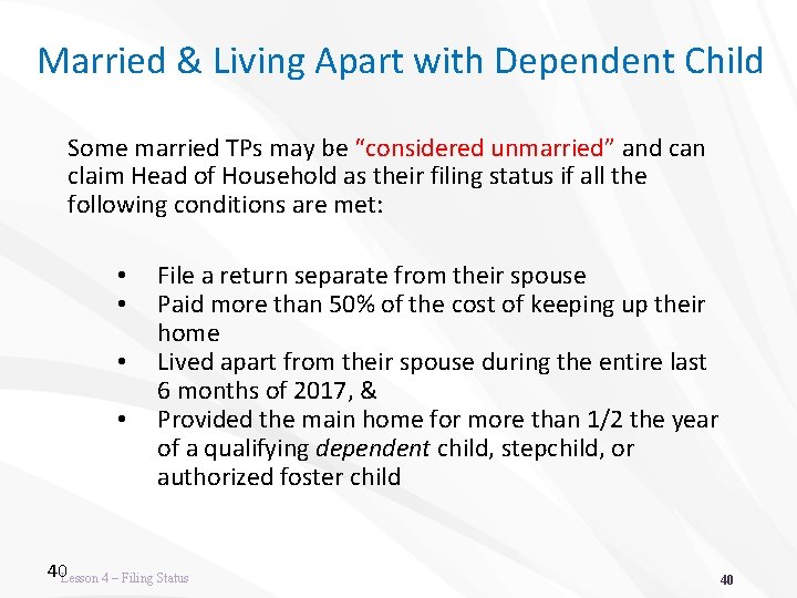 Married & Living Apart with Dependent Child Some married TPs may be “considered unmarried”