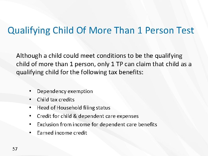 Qualifying Child Of More Than 1 Person Test Although a child could meet conditions