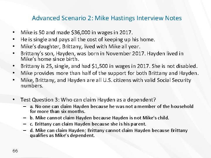 Advanced Scenario 2: Mike Hastings Interview Notes Mike is 50 and made $36, 000 Advanced Scenario 2: Mike Hastings Interview Notes Mike is 50 and made $36, 000