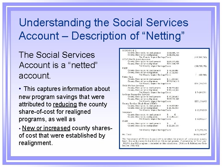 Understanding the Social Services Account – Description of “Netting” The Social Services Account is
