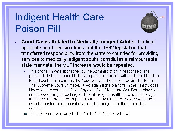 Indigent Health Care Poison Pill • Court Cases Related to Medically Indigent Adults. If