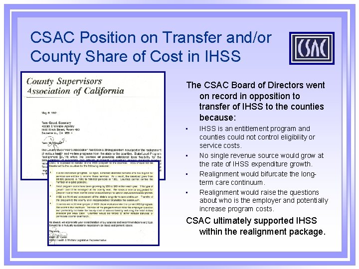 CSAC Position on Transfer and/or County Share of Cost in IHSS The CSAC Board