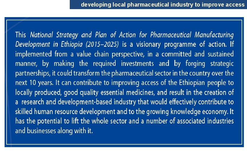 developing local pharmaceutical industry to improve access 