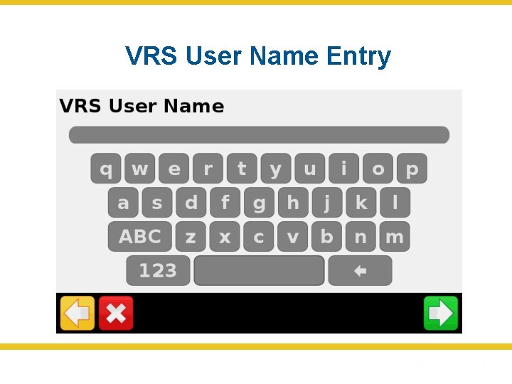 VRS User Name Entry 