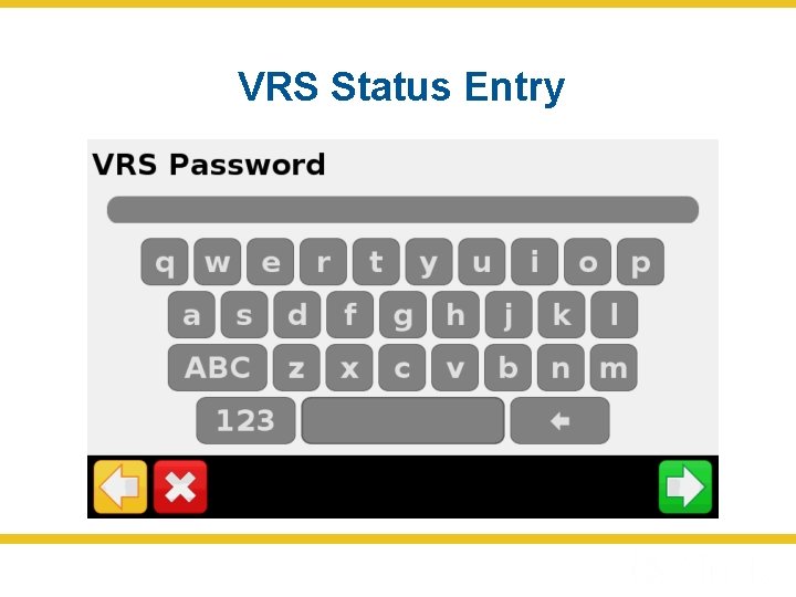 VRS Status Entry 