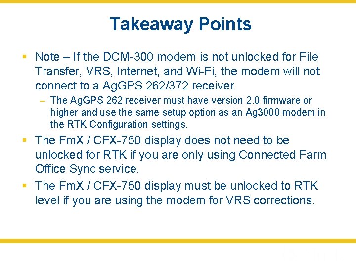 Takeaway Points § Note – If the DCM-300 modem is not unlocked for File