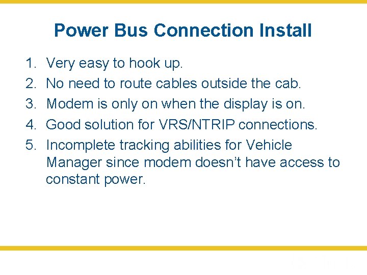 Power Bus Connection Install 1. 2. 3. 4. 5. Very easy to hook up.